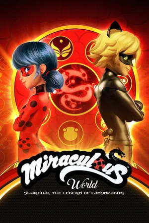 Miraculous World: Shanghai - The Legend of Ladydragon (2021) movie poster