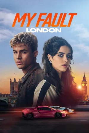 My Fault: London (2025) movie poster